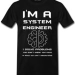 System Engineer T-Shirts for Men