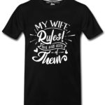 Wife Rules Mens T-Shirts