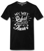 Wife Rules Mens T-Shirts
