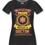 Doctor Daughter Mom T-Shirts