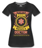 Doctor Daughter Mom T-Shirts