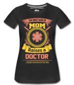 Doctor Son Mom T-Shirts