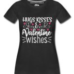Hugs Kisses Valentine Women T-Shirts