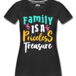 Family Priceless Treasure Women T-Shirts
