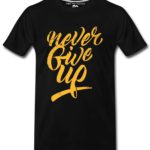 Boys T-Shirts Never Give Up